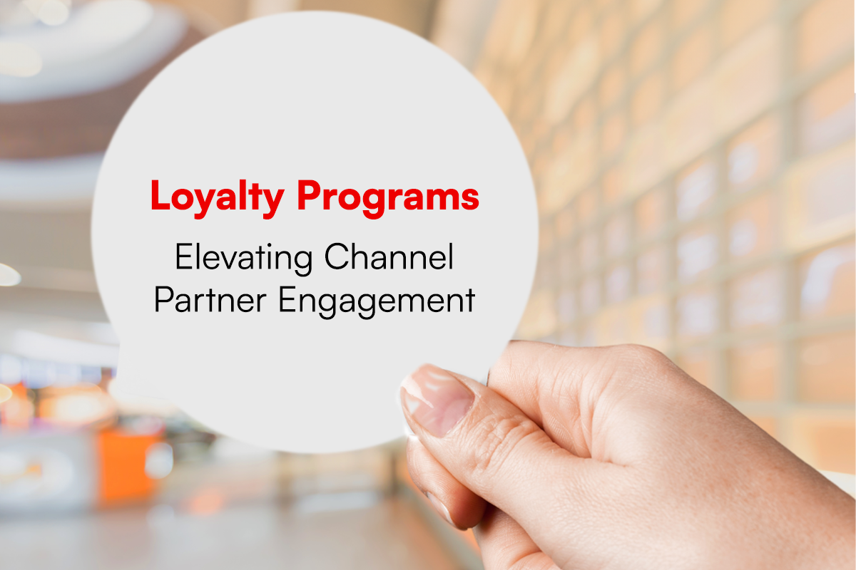 Loyalty Programs Elevating Channel Partner Engagement