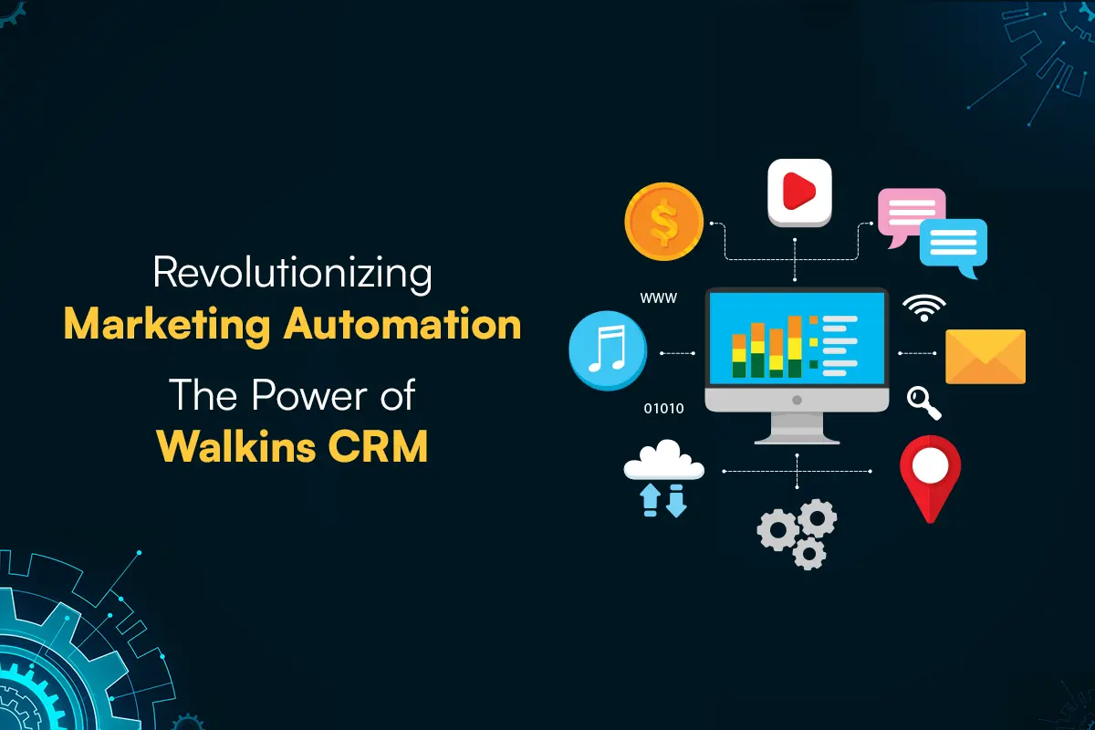 Marketing Automation - Walkins CRM
