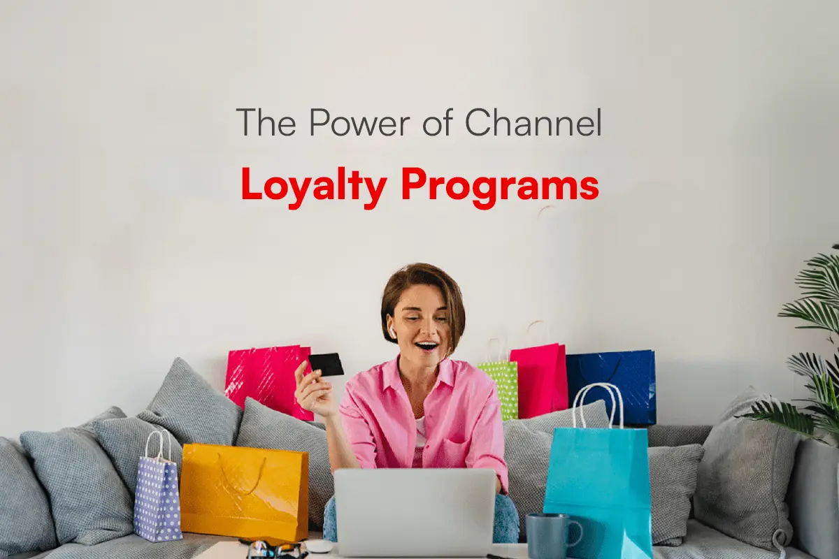 The Power of Channel Loyalty Programs blog