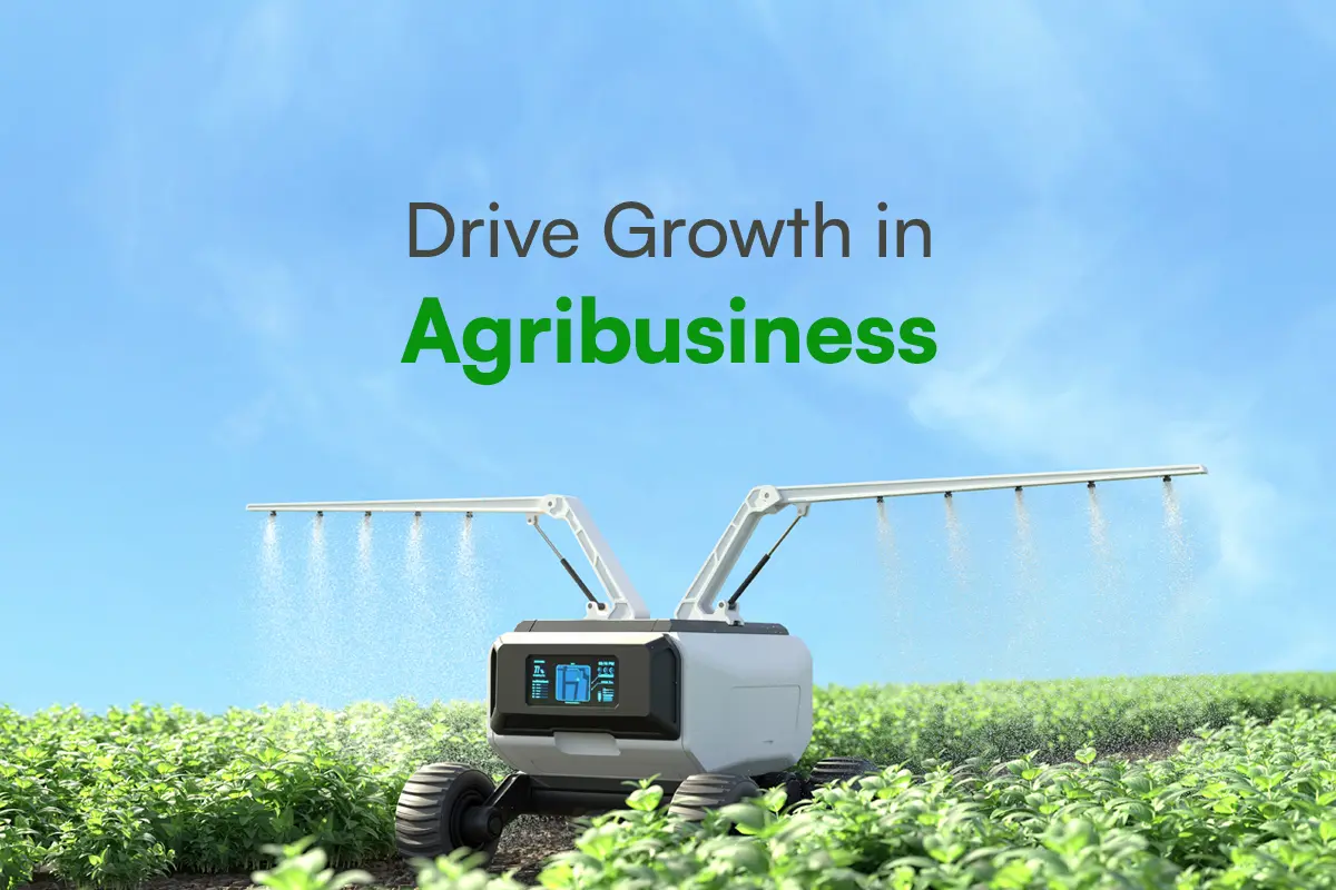 Drive Growth in Agribusiness